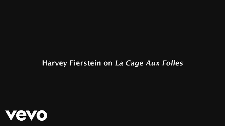 Harvey Fierstein - on La Cage Aux Folles