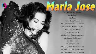 Maria Jose Sus Mejores Exitos Musicales Del Ayer Maria Jose MIX EXITOS