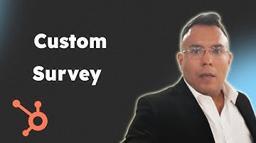 How to Create a Custom Survey in HubSpot 2025