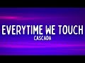 Cascada  everytime we touch lyrics