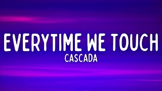 Cascada - Everytime We Touch (Lyrics) Resimi