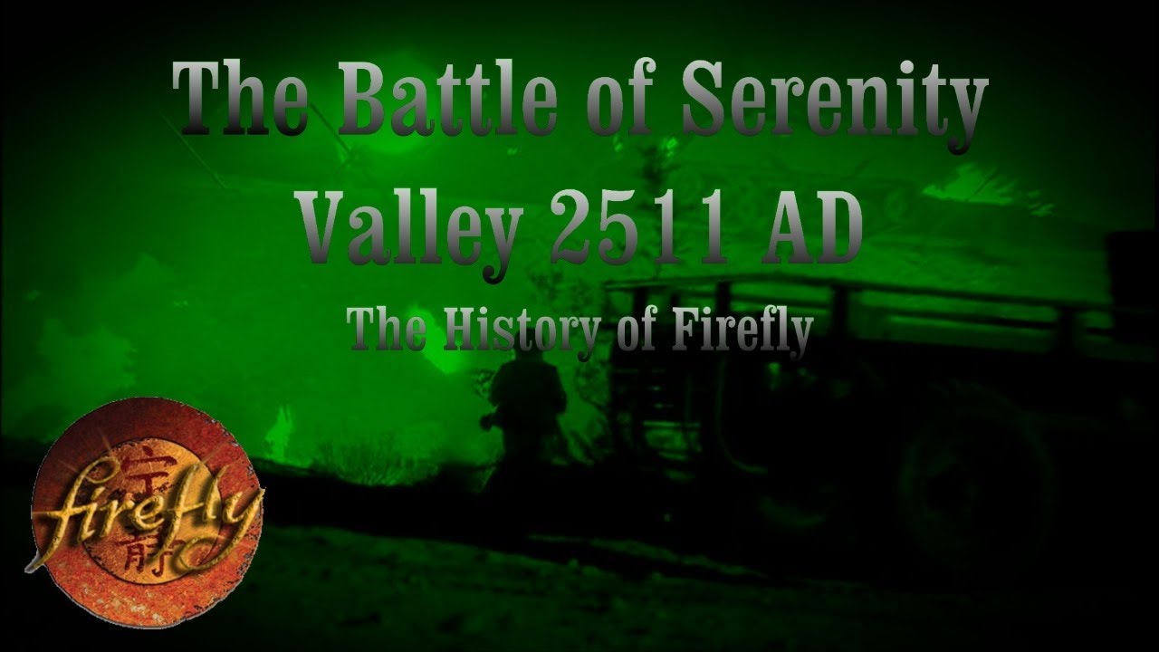 battle-of-serenity-valley-2511-ad-firefly-youtube