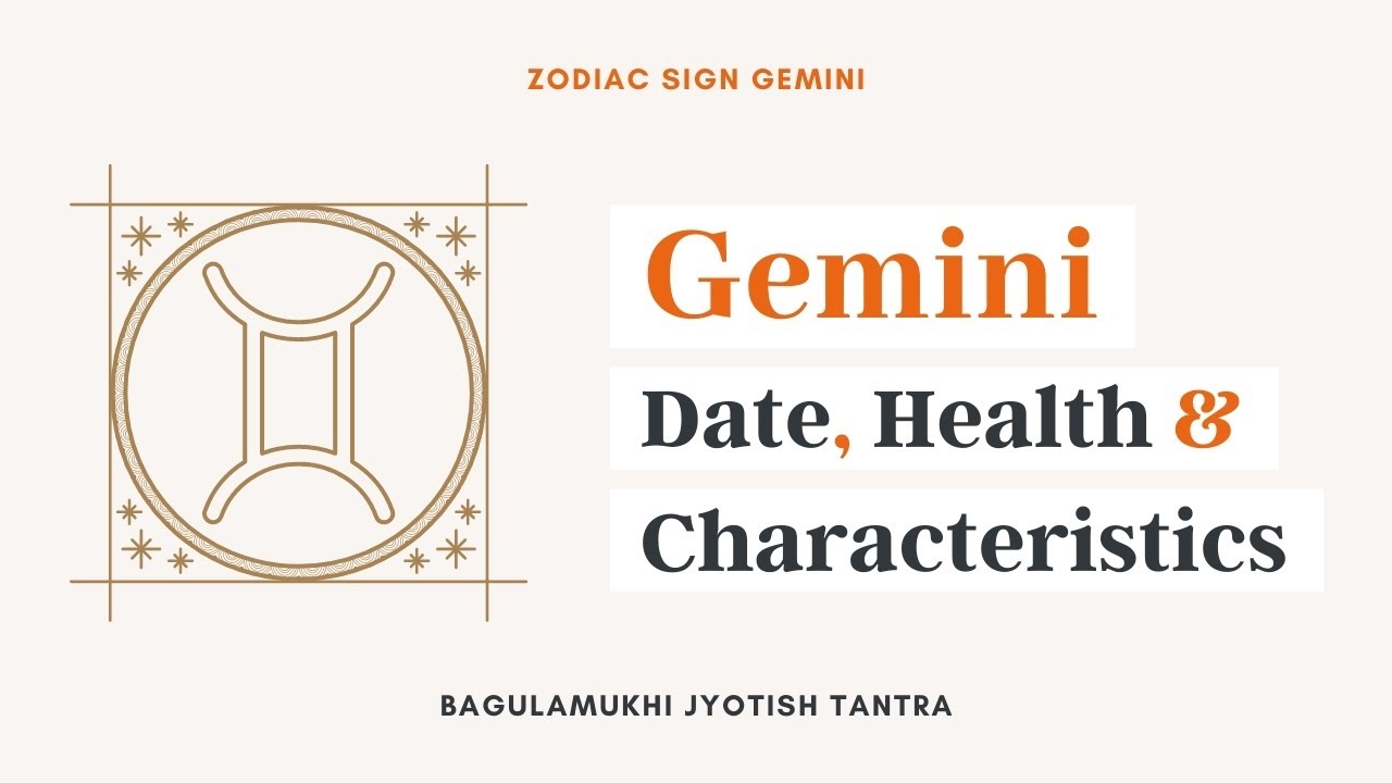 Zodiac Sign Gemini Date Health And Characteristics Bjt Youtube