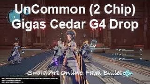 UnC Gigas Cedar G4 Drop Abyssal Dungeon 47F-49F