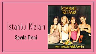 İstanbul Kızları - Sevda Treni