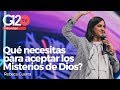 #Microtips: Qué necesitas para aceptar los misterios de Dios?