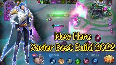 New Hero Xavier Best Build 2022🥰| Mobile Legends | Gameplay