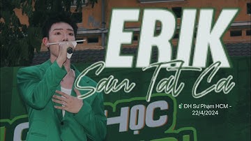 [220424] Fancam ERIK - Sau Tất Cả at Yomost School Tour #erik #gamebroken