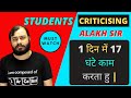 ALAKH Sir is Facing CRITICISM - 3500 me Kya Hoga - Must Watch | PhysicsWallah |