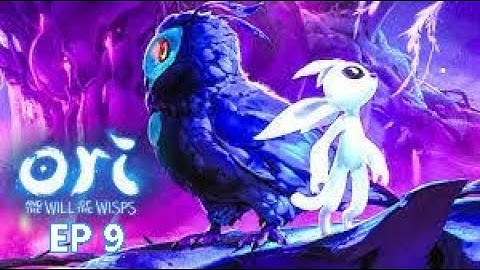 Ori and the Will of the Wisp EP 9: Ori the Digger