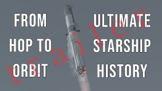 "Ultimate Starship History : From Hop to Orbit" TRAILER