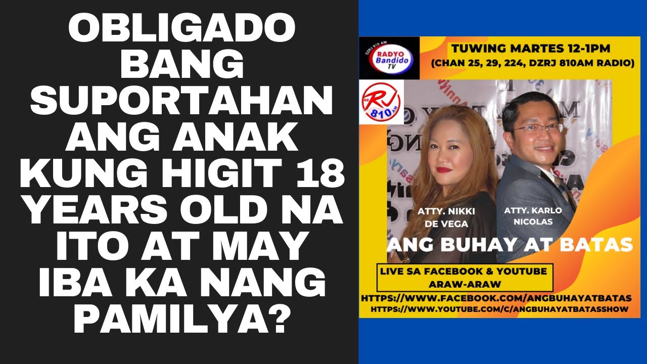OBLIGADO BANG SUPORTAHAN ANG ANAK KUNG HIGIT 18 YEARS OLD NA ITO AT MAY IBA KA NANG PAMILYA?