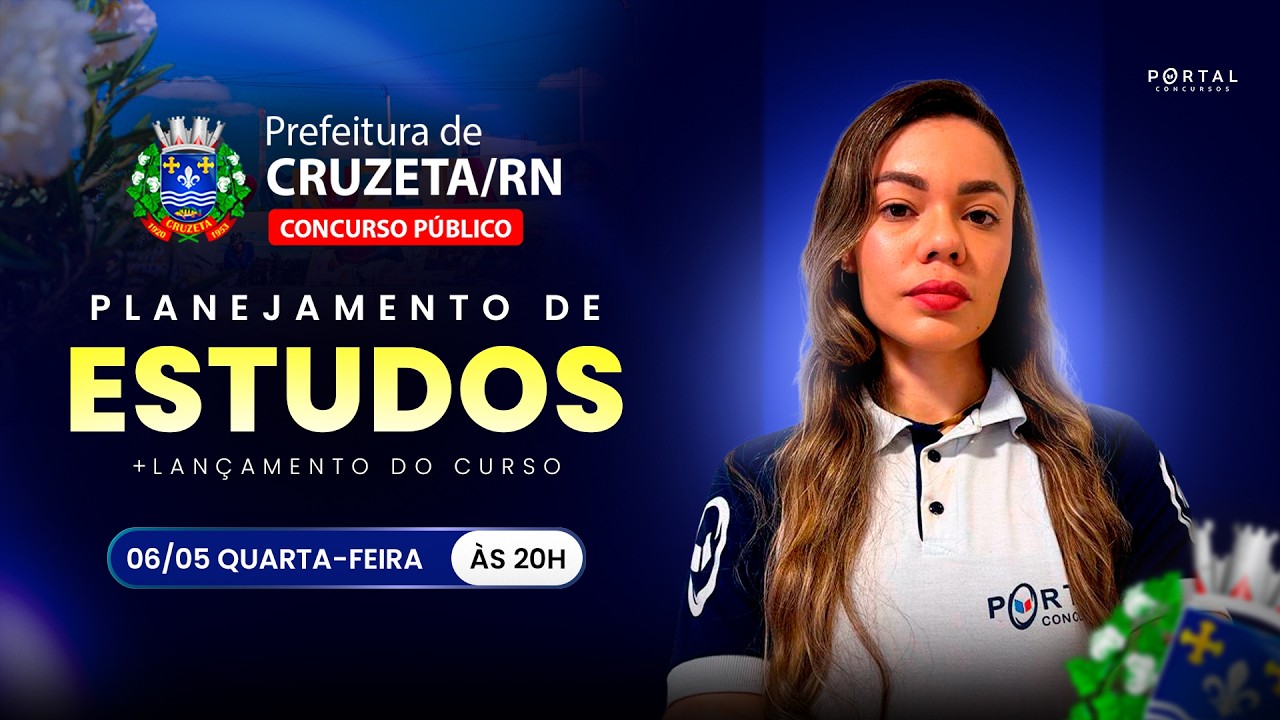 CONCURSO PREF. CRUZETA/RN: PLANEJAMENTO DE ESTUDOS + LANÇAMENTO DO CURSO