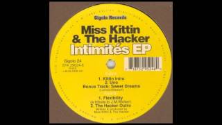 1999: Miss Kittin &amp; The Hacker - Intimités EP: B1. &quot;Flexibility&quot;