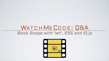 JavaScript Variables: Block Scope w/ 