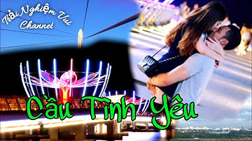 CẦU ĐI BỘ, CẦU TÌNH YÊU, NÉT VẼ HOÀN HẢO CHO Tp CẦN THƠ NĂNG ĐỘNG| Loving Bridge in Can Tho