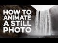 How To Animate a Still Photo in Adobe Photoshop