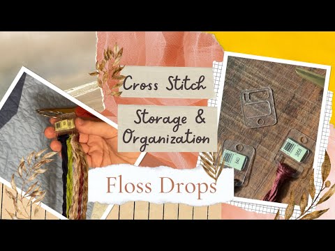 How to Make DIY Floss Drops for Cross Stitching Projects