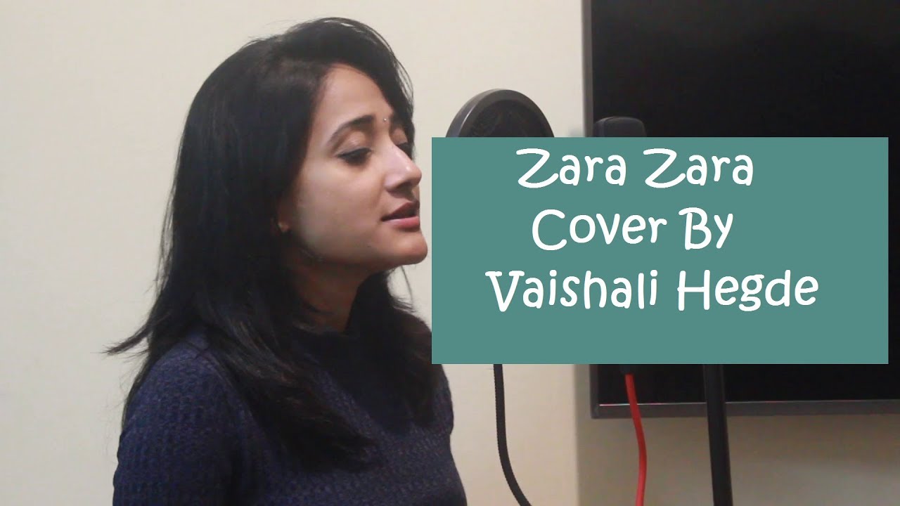 Zara zara bahekta hai  Cover By Vaishali Hegde