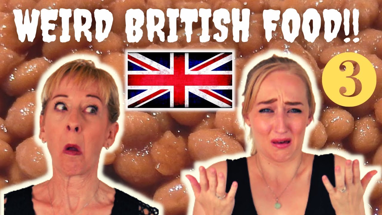 Weird British Food - Episode 3 