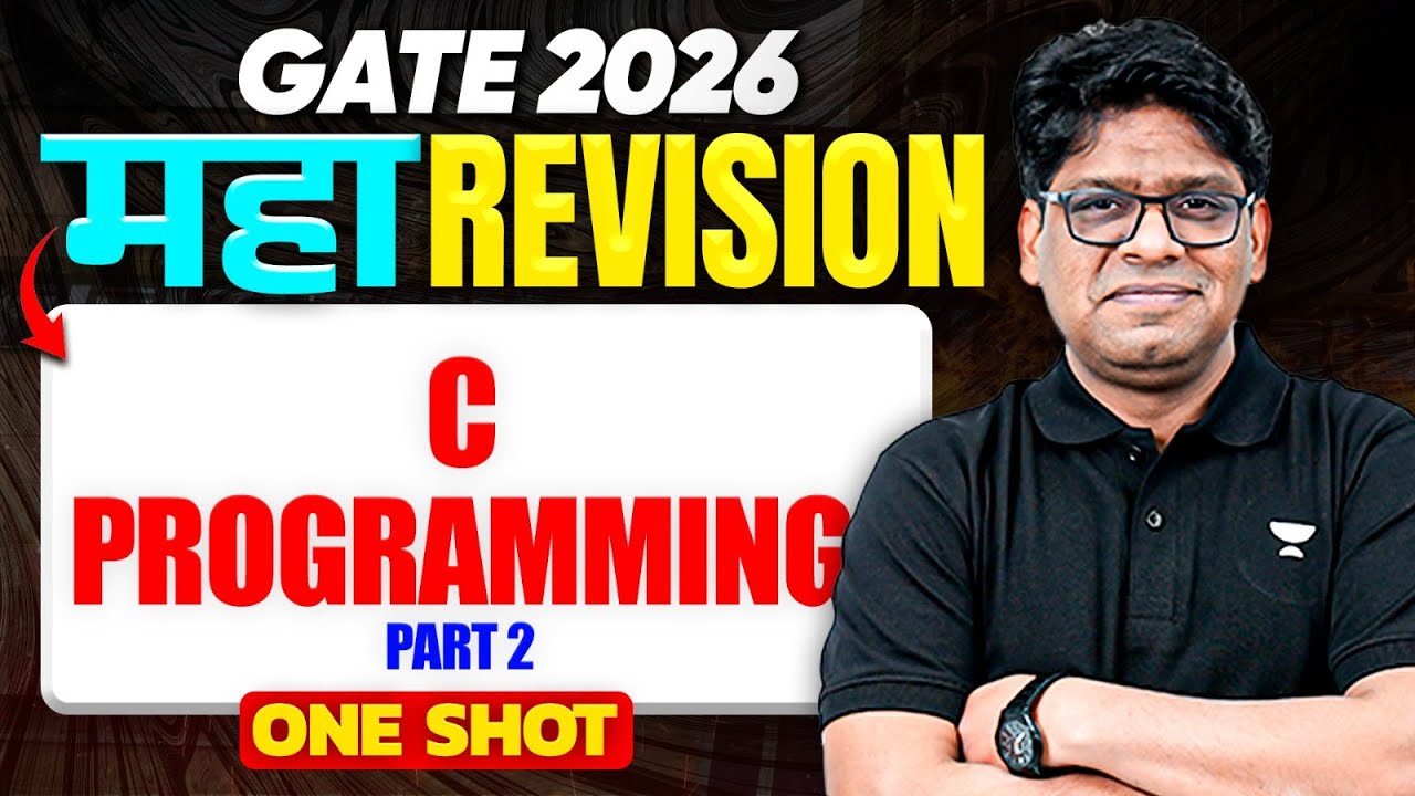 GATE 2026 C Programming Maha Revision Part 02 | One Shot C Programming ...