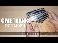 GIVE THANKS - DON MOEN | Kalimba cover with number tabs and lyrics