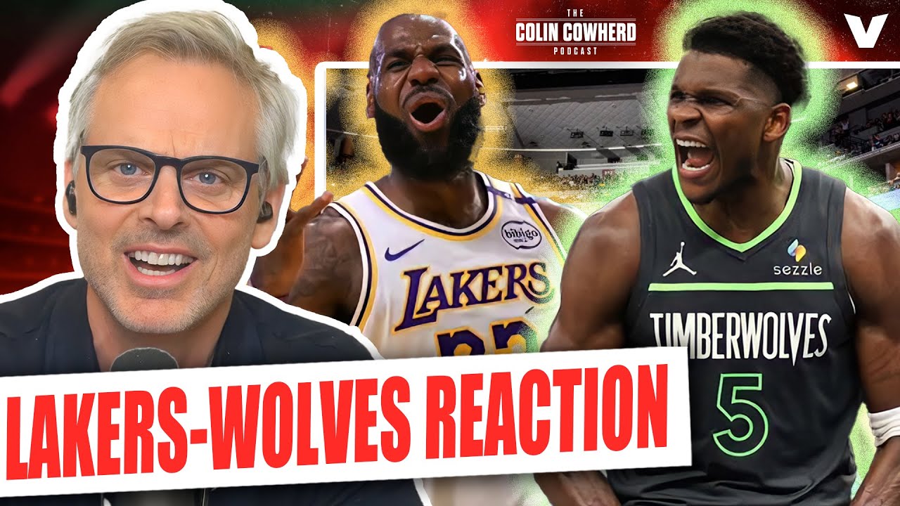 Lakers-Timberwolves Reaction: Anthony Edwards bullies LA in Game One | Colin Cowherd NBA