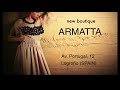 ARMATTA new boutique &amp; atelier