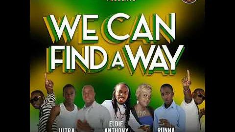 We Can Find Away - Sulfa Acid - Dfracshan - Runna - Eldie Anthony - Lah Divah - Ultra - MTP