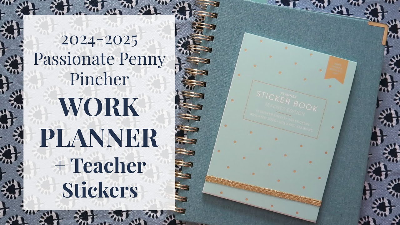 2024 2025 passionate penny pincher work planner youtube