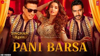 Singham Again Item Song : Pani Barsa | Ajay Devgan | Nora Fatehi | Akshay Kumar | Kareena Kapoor |