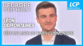 Léon Deffontaines, tête de liste du parti communiste | L'Europe c'est nous !