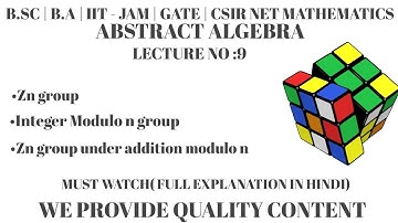 Zn group | Integers modulo n group| group theory in hindi | Zn group under addition modulo n | lec-9