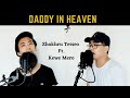 Daddy in heaven  zhokhru tetseo ft kewe mero