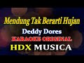 MENDUNG TAK BERARTI HUJAN - DEDDY DORES FEAT ELLA - KARAOKE ORIGINAL