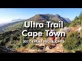 Ultra Trail Cape Town (UTCT) - 2017 Event Highlights