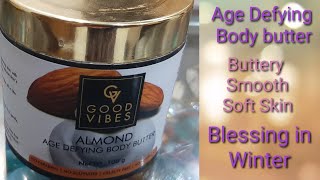 Good Vibes Body Butter/ Almond Age Defying Body Butter/Buttery Soft Skin