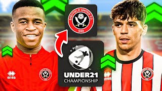 I Rebuild Sheffield United With U21 Euro Wonderkids!