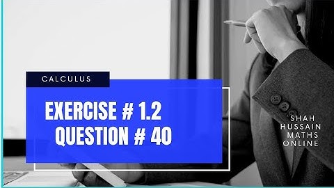 Calculus | Exercise # 1.2 | Question # 40 | Bracket function | Easy Way