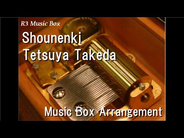 Shounenki/Tetsuya Takeda [Music Box] (Anime Film Doraemon: Nobita's Little Star Wars Theme Song) class=