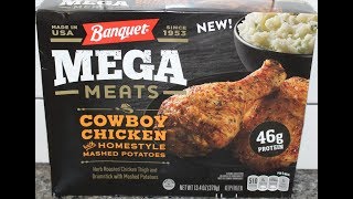 Banquet Mega Meats: Cowboy Chicken with Homestyle Mashed Potatoes Review