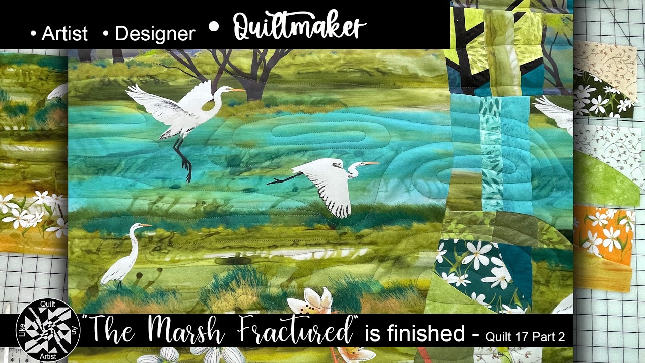 Abstract Art Quilt: "The Marsh Fractured" Process & Reveal