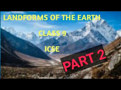 CLASS 9 ICSE LANDFORMS OF THE EARTH🌍 PART 2 - YouTube
