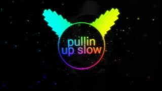 bass🎧 pullin up slow - soda