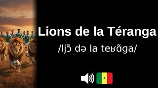 How to pronounce Lions de la Téranga (CORRECTLY!) screenshot 5