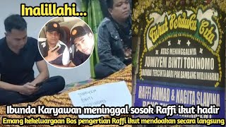 Inalillahi ibunda bodyguard Rans meninggal Terlihat Raffi Ahmad Datang ke rumah Duka Bos pengertian