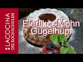 Eierlikör-Mohn-Gugelhupf - Das beste Rezept zu Ostern | La Cocina