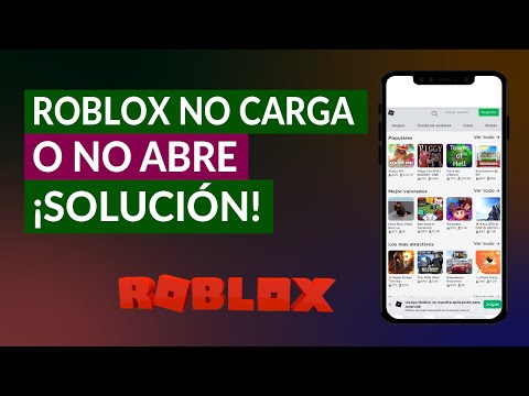 Error: &#039;Roblox no Carga o no me abre&#039; - Solución para Jugar a Roblox