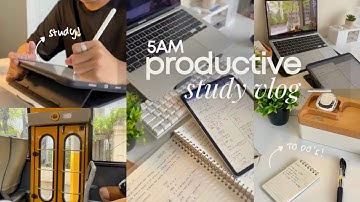 5AM STUDY VLOG 📖— days in uni, waking up early, and being productive