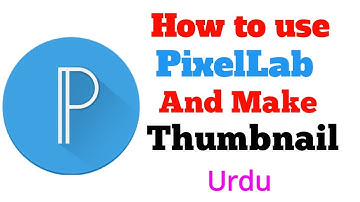 How To Make Urdu Thumbnails In Android Mobile Using PixelLab (Urdu/Hindi)